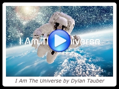 I Am The Universe by Dylan Tauber