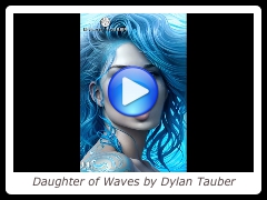Daughter of Waves by Dylan Tauber