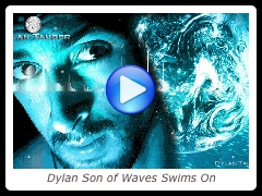 Dylan Son of Waves Swims On