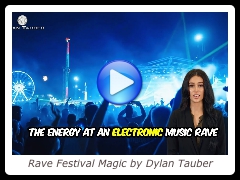 Rave Festival Magic by Dylan Tauber