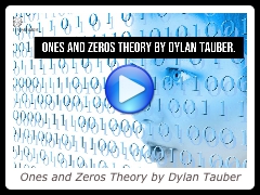 Ones and Zeros Theory by Dylan Tauber